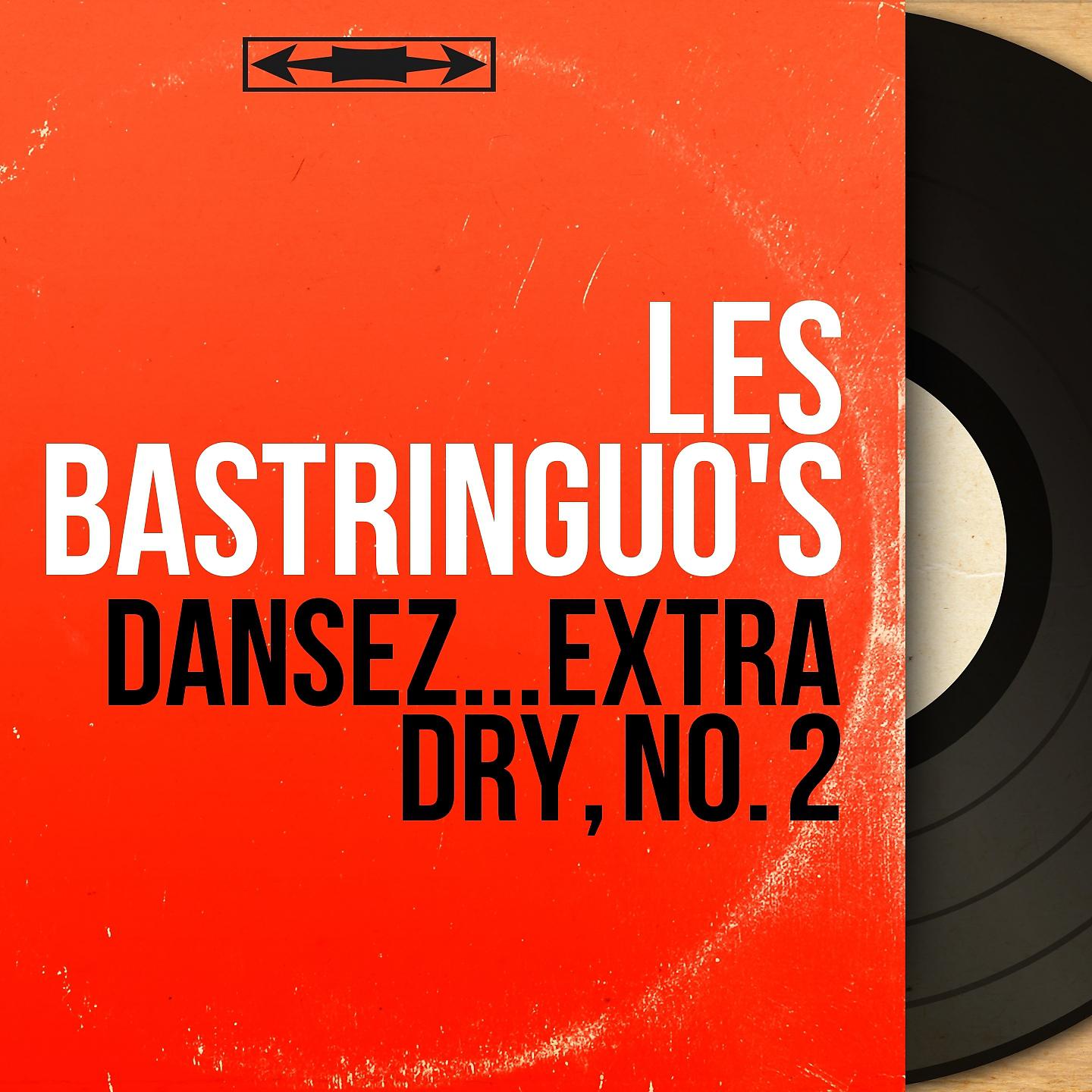 Постер альбома Dansez...Extra Dry, no. 2