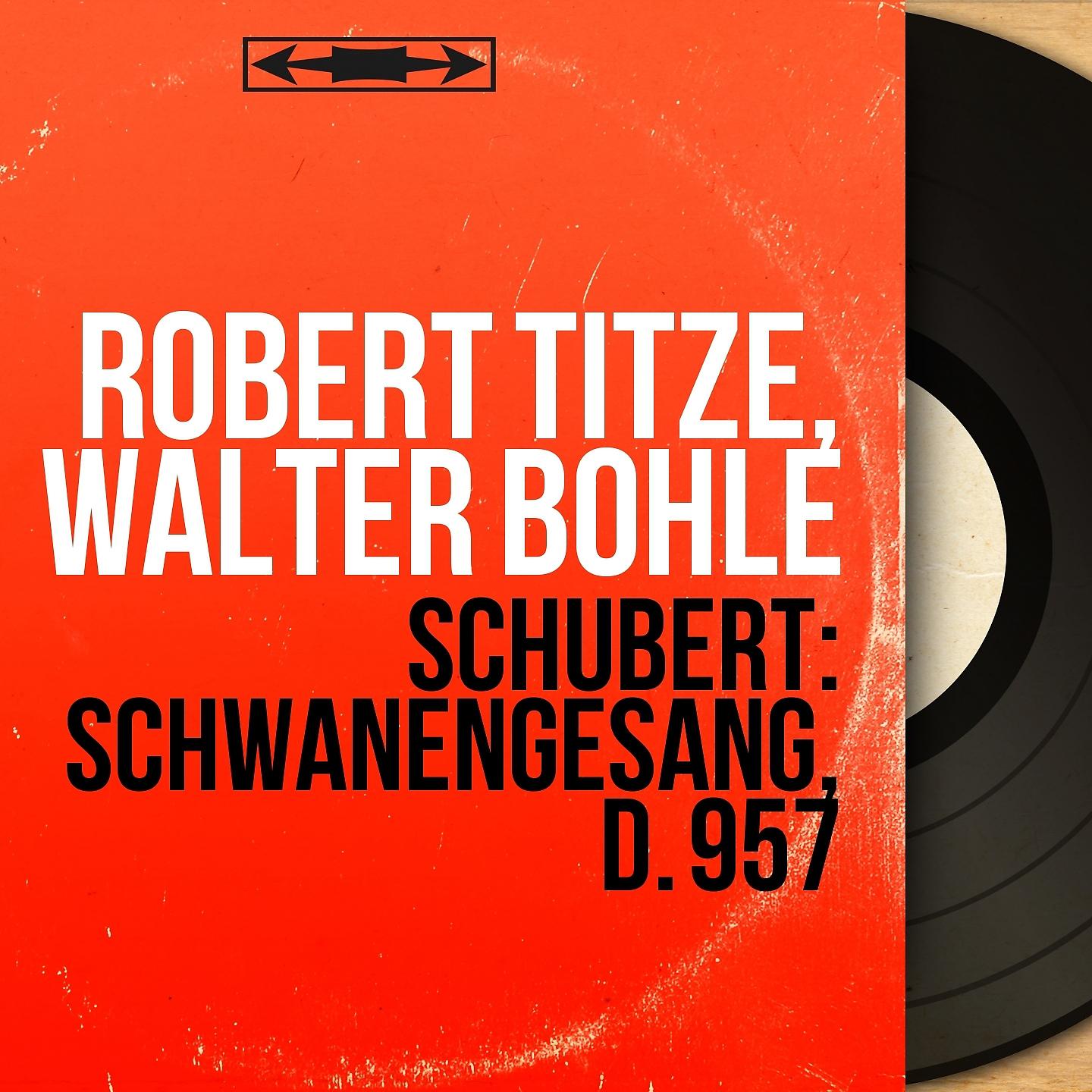 Постер альбома Schubert: Schwanengesang, D. 957