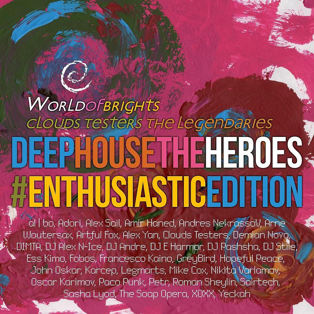 Постер альбома Deep House the Heroes Vol. V Enthusiastic Edition