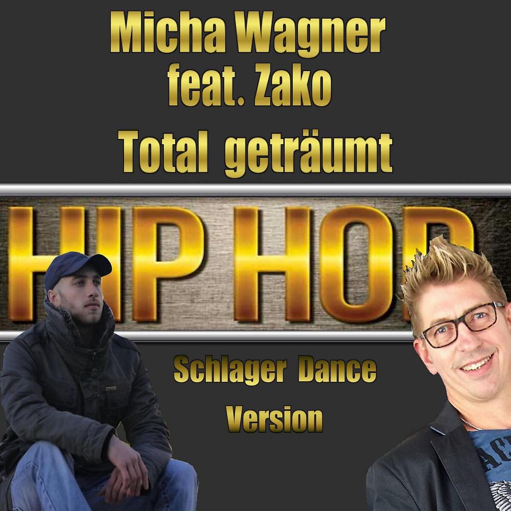 Постер альбома Total geträumt (Hip Hop Schlager Dance Version)