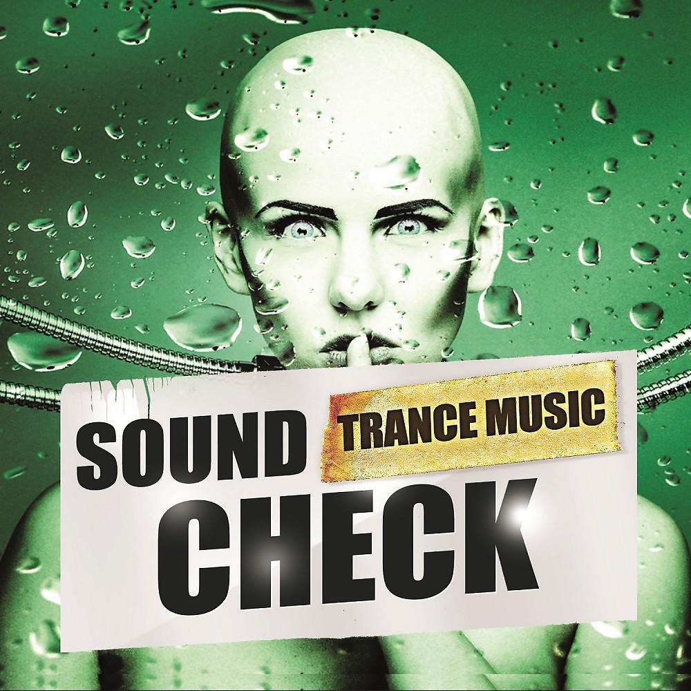 Постер альбома Sound Check Trance Music
