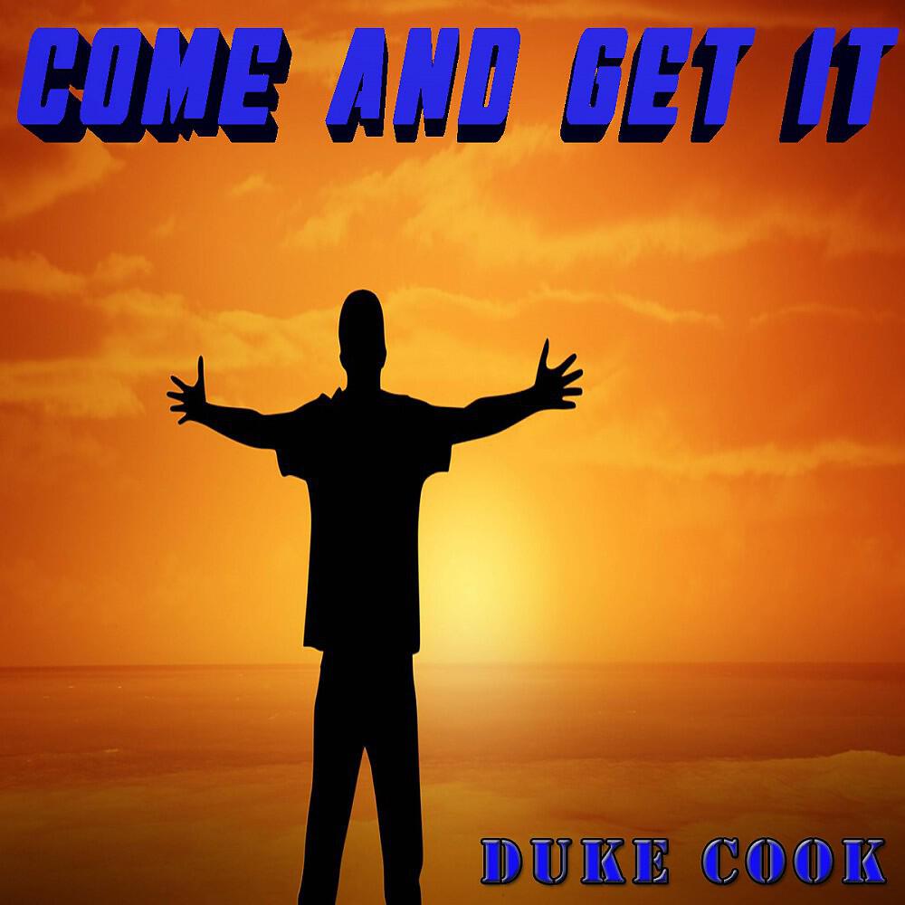 Duke Cook - Come and Get It (Originally Performed by John Newman) [Karaoke]