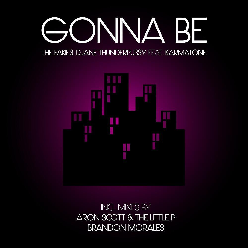 The Fakies - Gonna Be (Brandon Morales Harvest Mix)