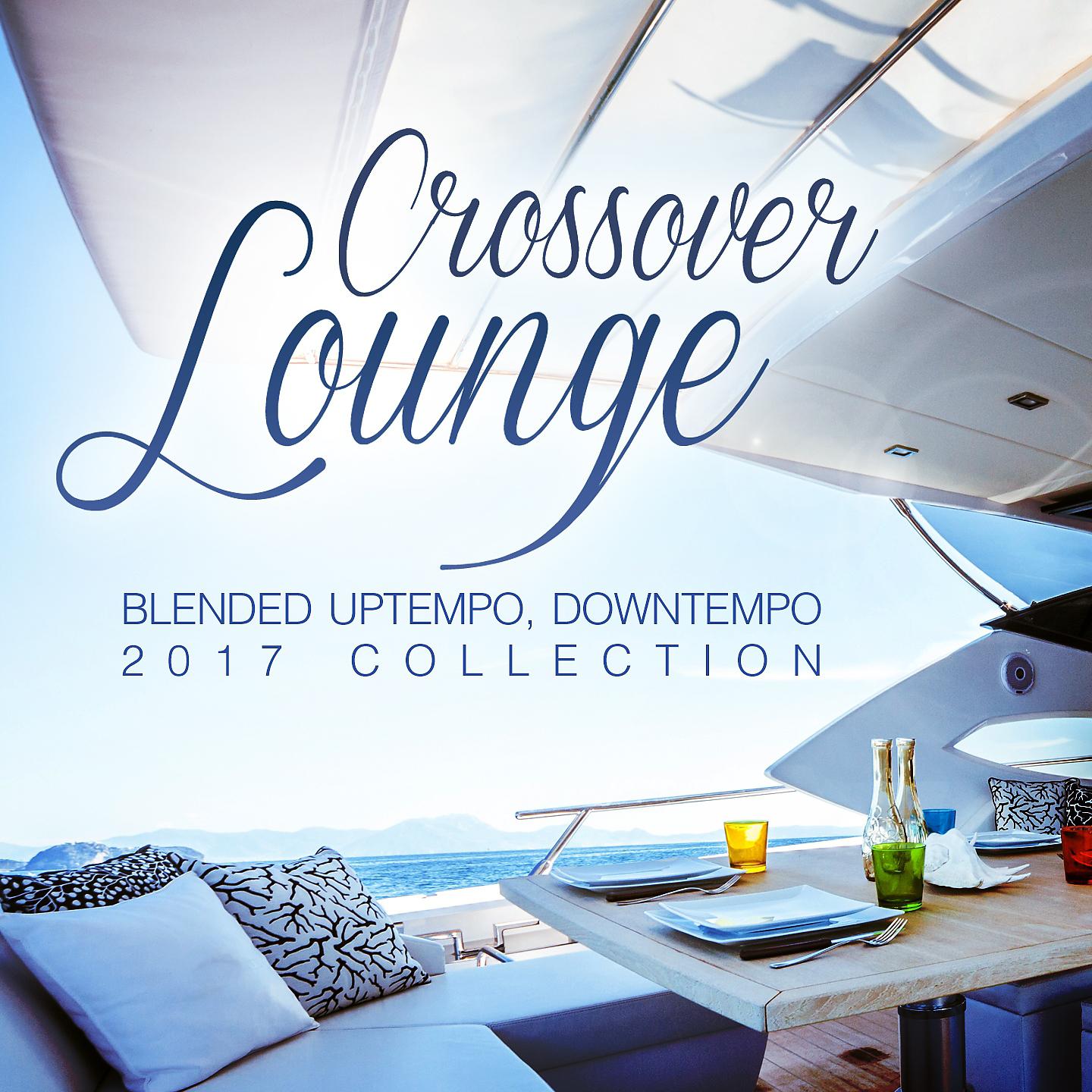 Постер альбома Crossover Lounge 2017