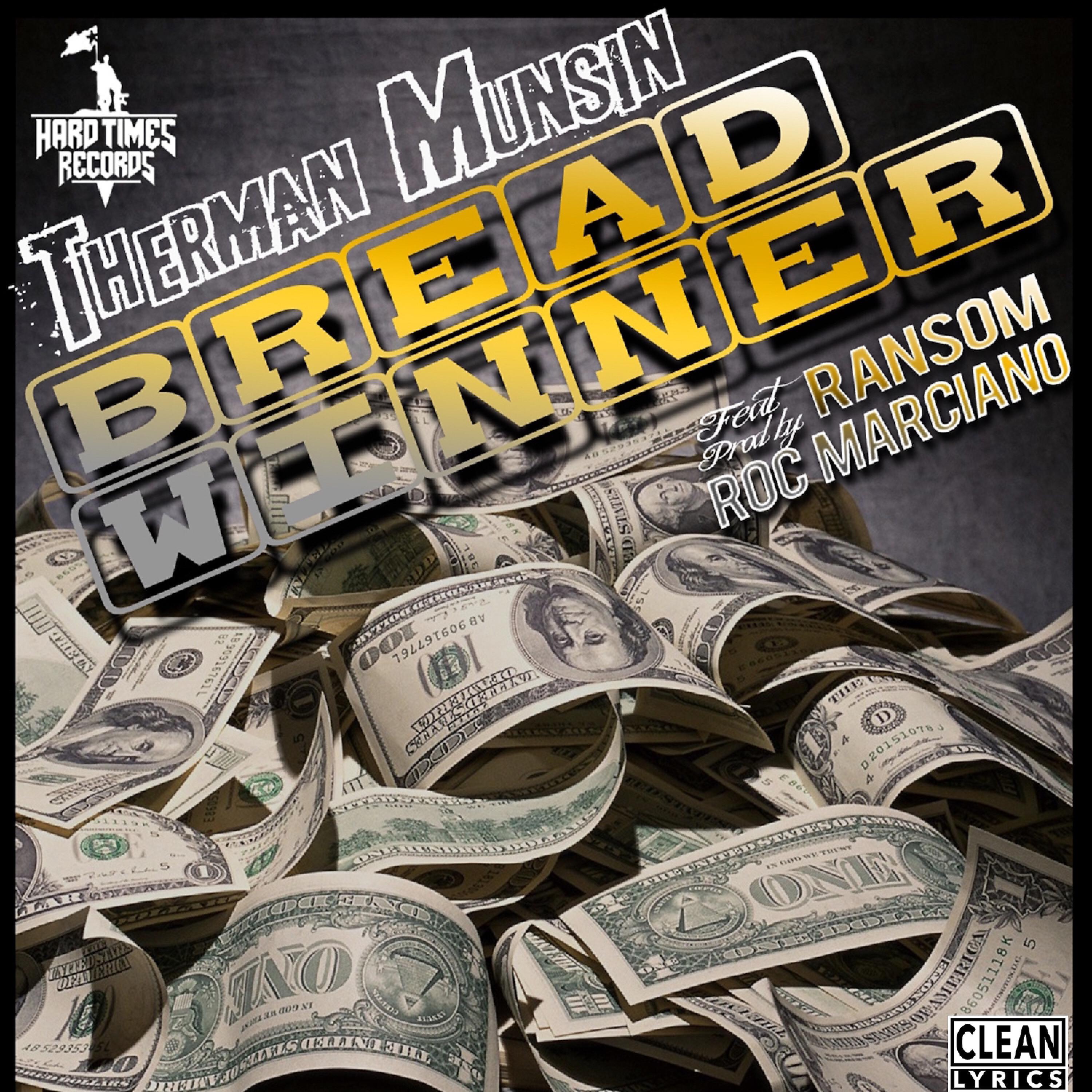 Therman Munsin - Bread Winner (feat. Ransom)