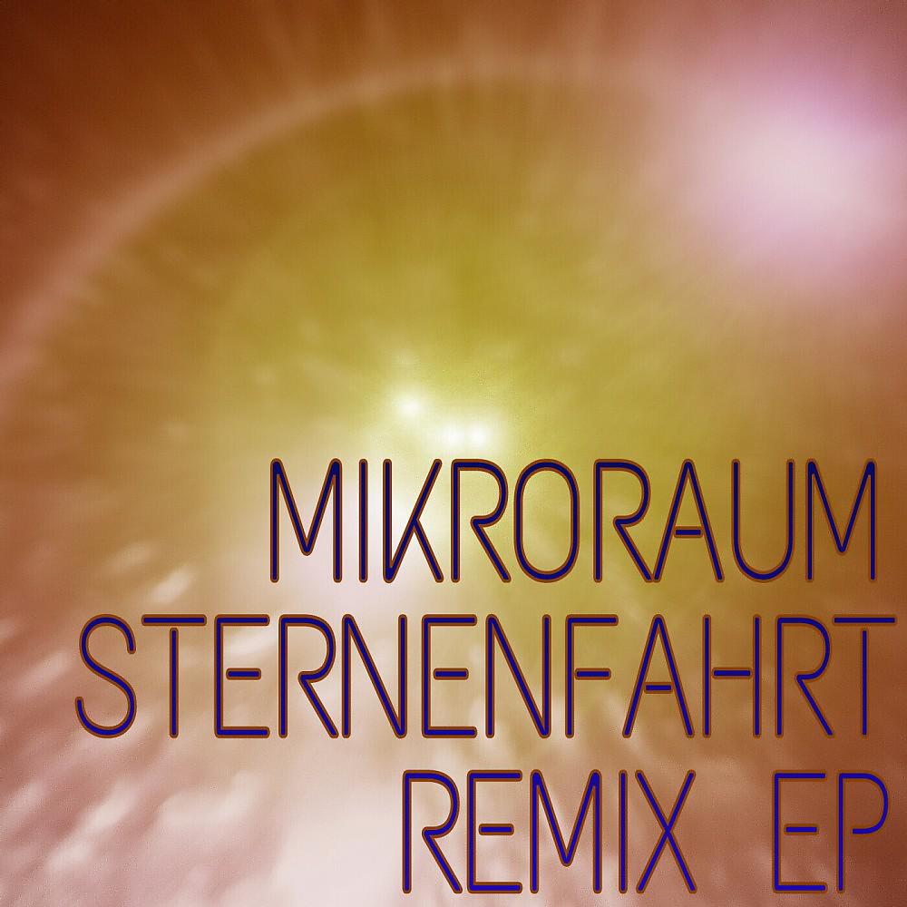 Постер альбома Sternenfahrt Remix EP