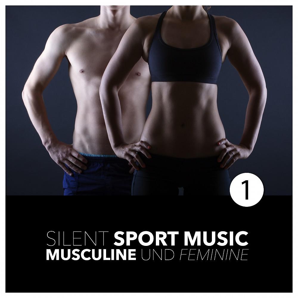 Постер альбома Silent Sport Music - Musculine and Feminine, Vol. 1