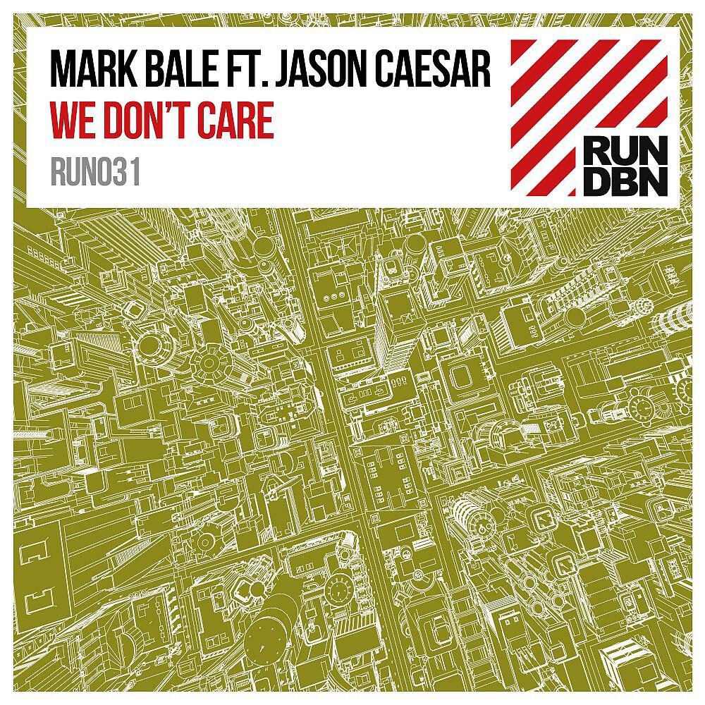 Mark Bale - We Don't Care (Original Mix)