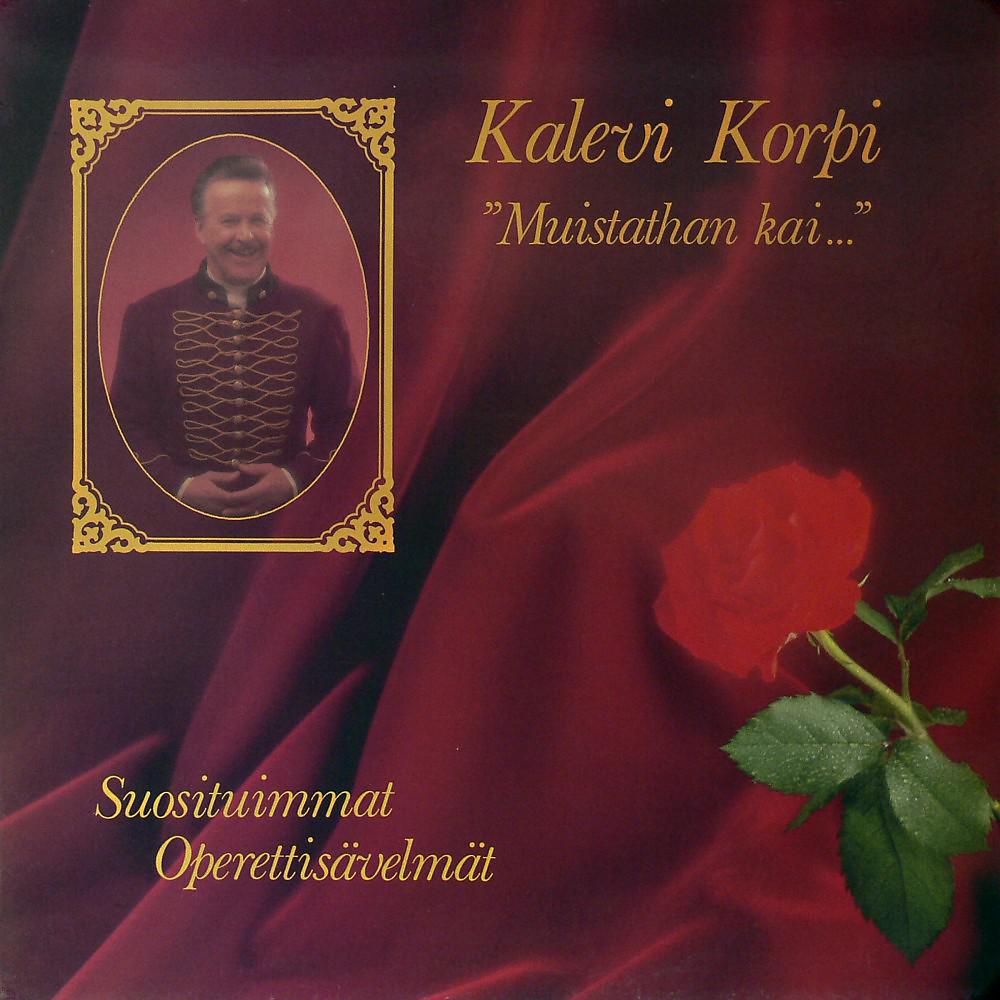 Постер альбома Muistathan Kai - Suosituimmat Operettisävelmät