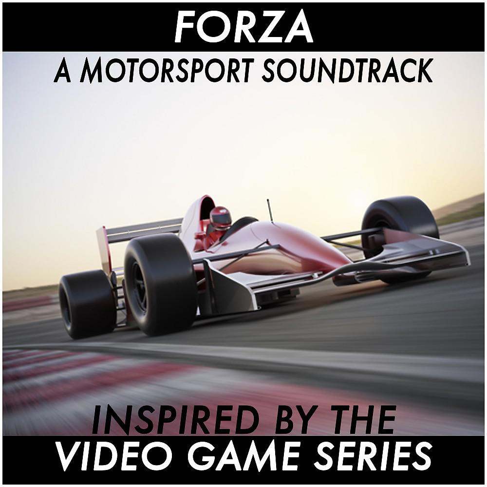 Постер альбома Forza Motorsport! a Soundtrack Inspired by Video Game Series