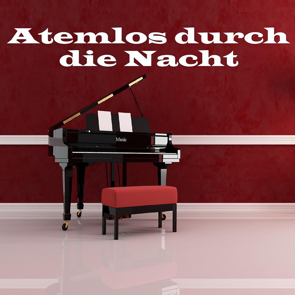 Постер альбома Atemlos durch die Nacht (Romantic Candlelight Piano Mix)