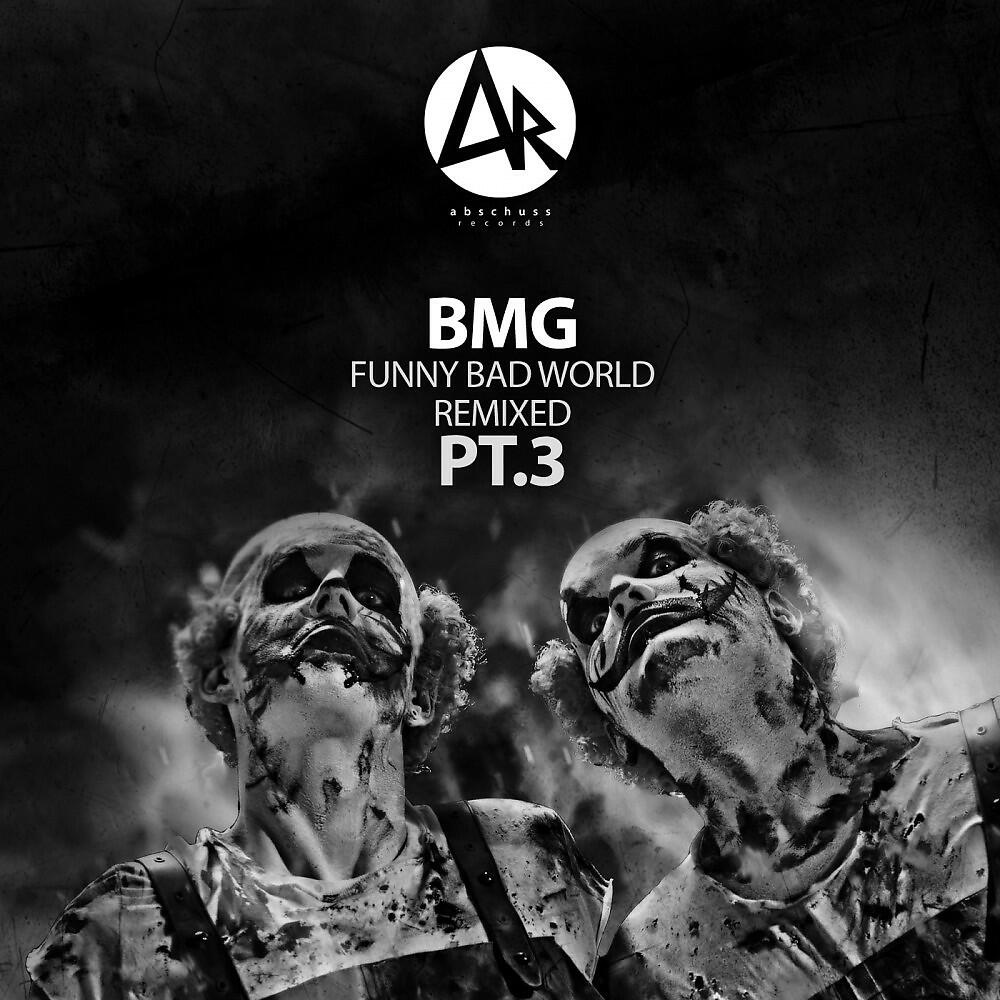 BMG - Revolt of the Clowns (Sebastian Groth Remix)