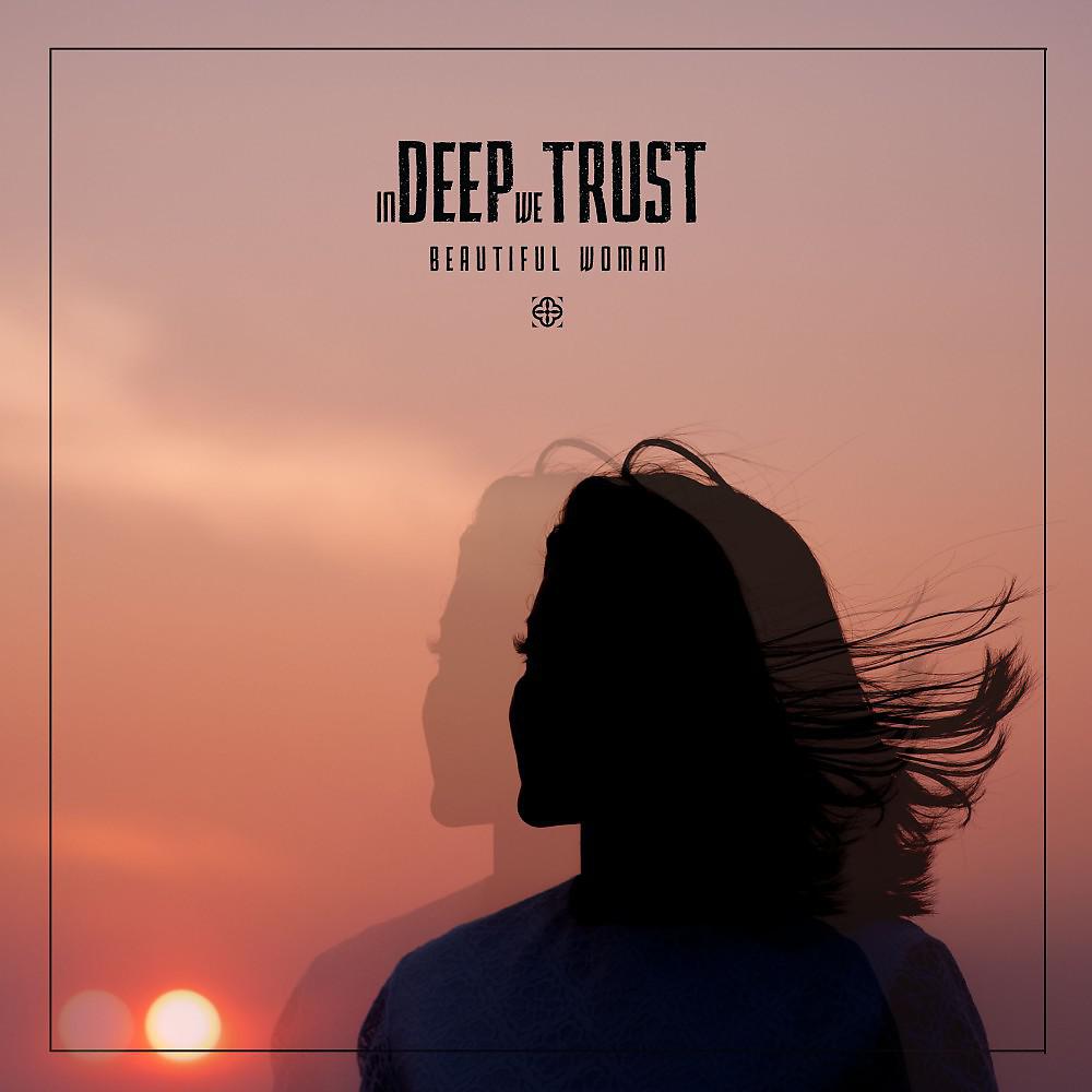 Постер альбома In Deep We Trust