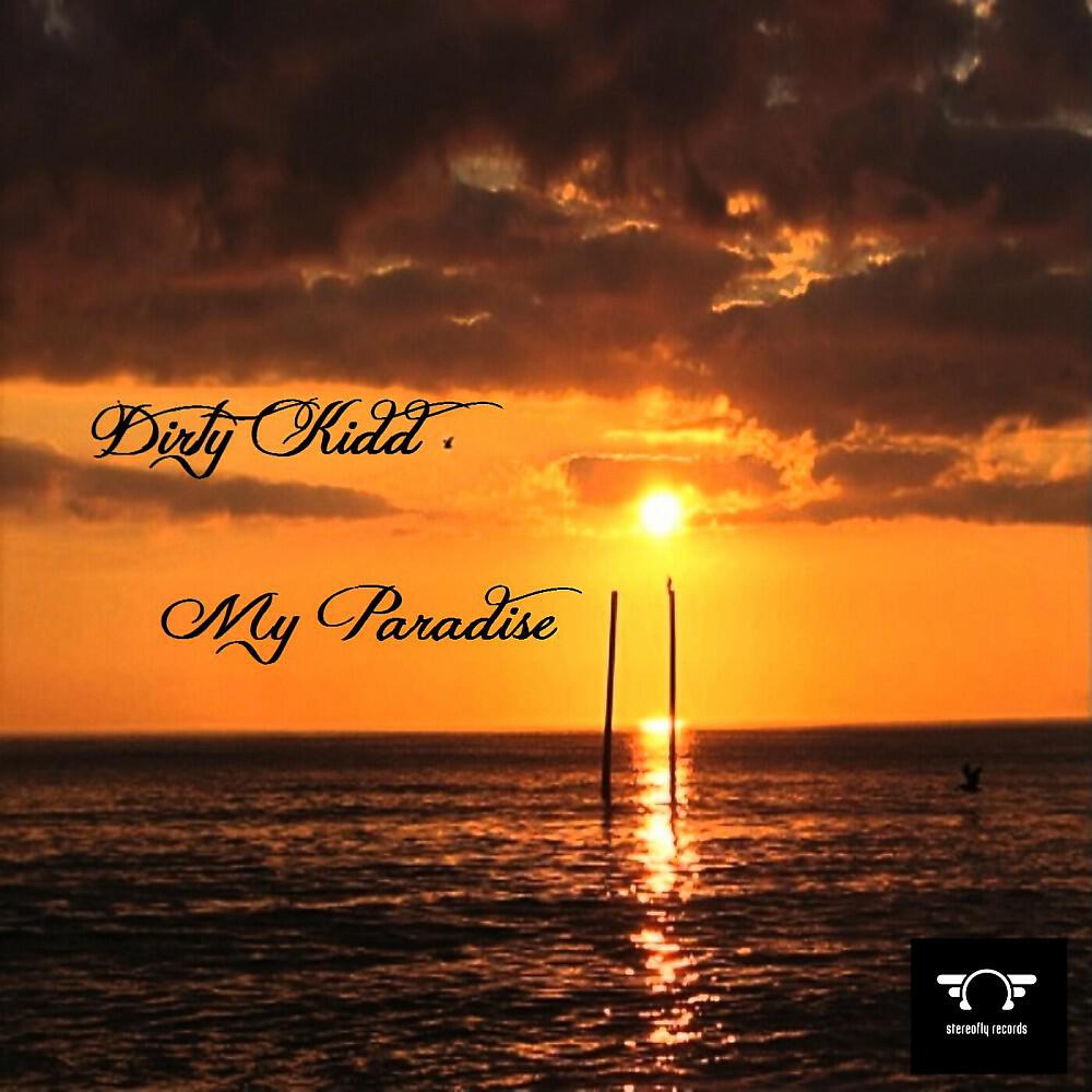 Dirty Kidd - My Paradise