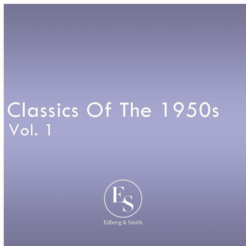 Постер альбома Classics of the 1950s Vol. 1