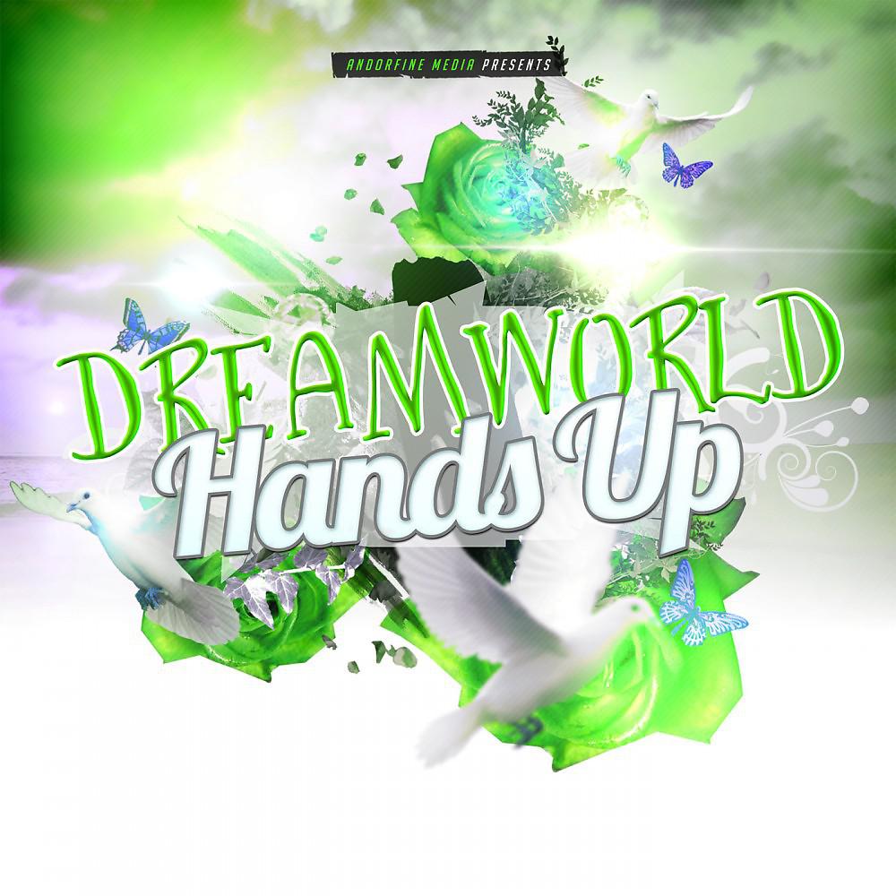 Постер альбома Dreamworld Hands Up