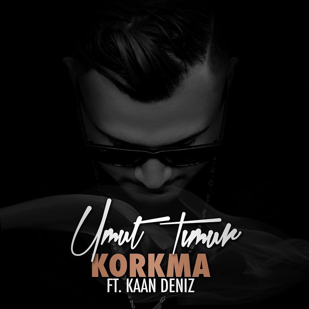 Umut Timur - Korkma