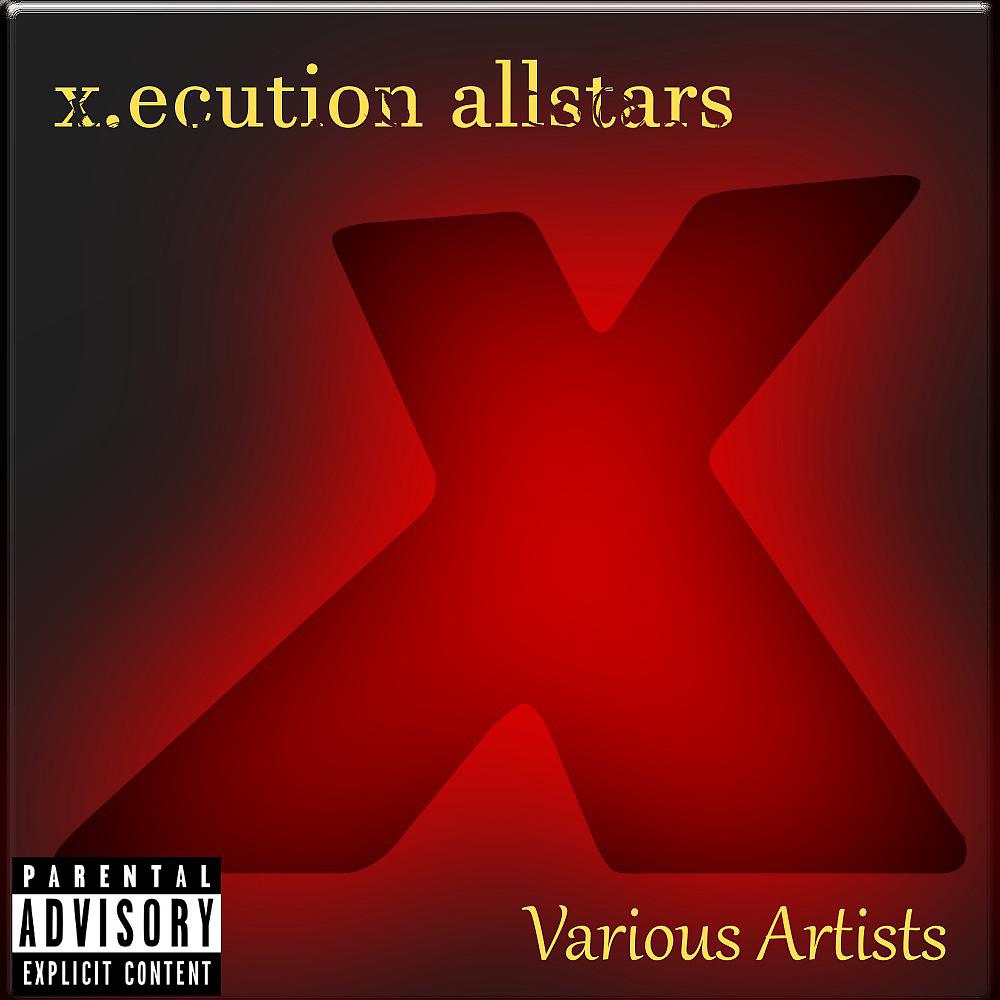 Постер альбома X.Ecution Allstars