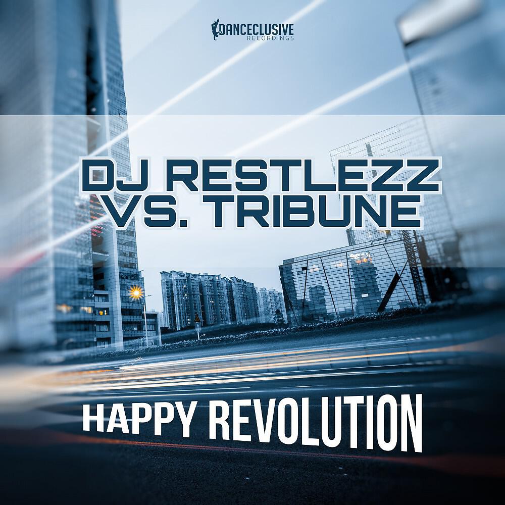 DJ Restlezz vs. Tribune - Happy Revolution (Cueboy & Tribune Remix Edit)