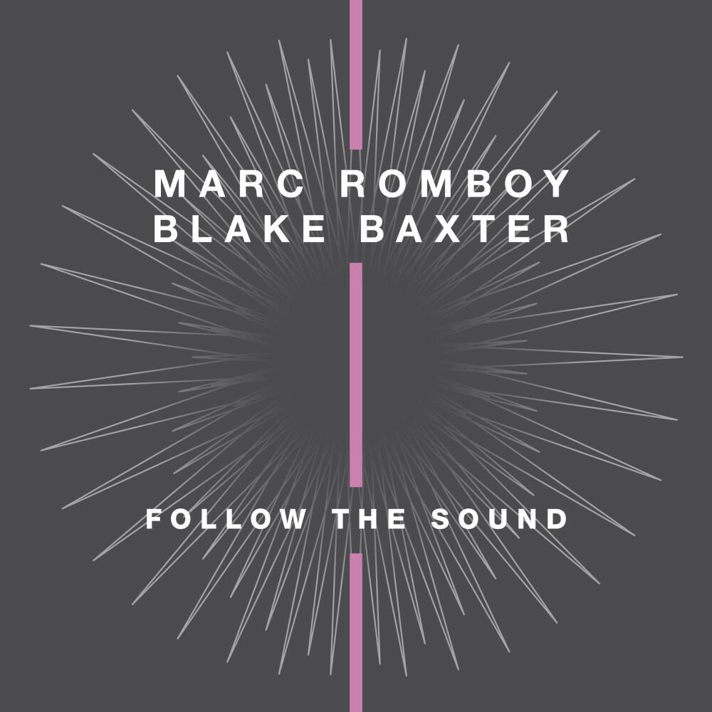 Marc Romboy & Blake Baxter - Folllow the Sound (Version 1)