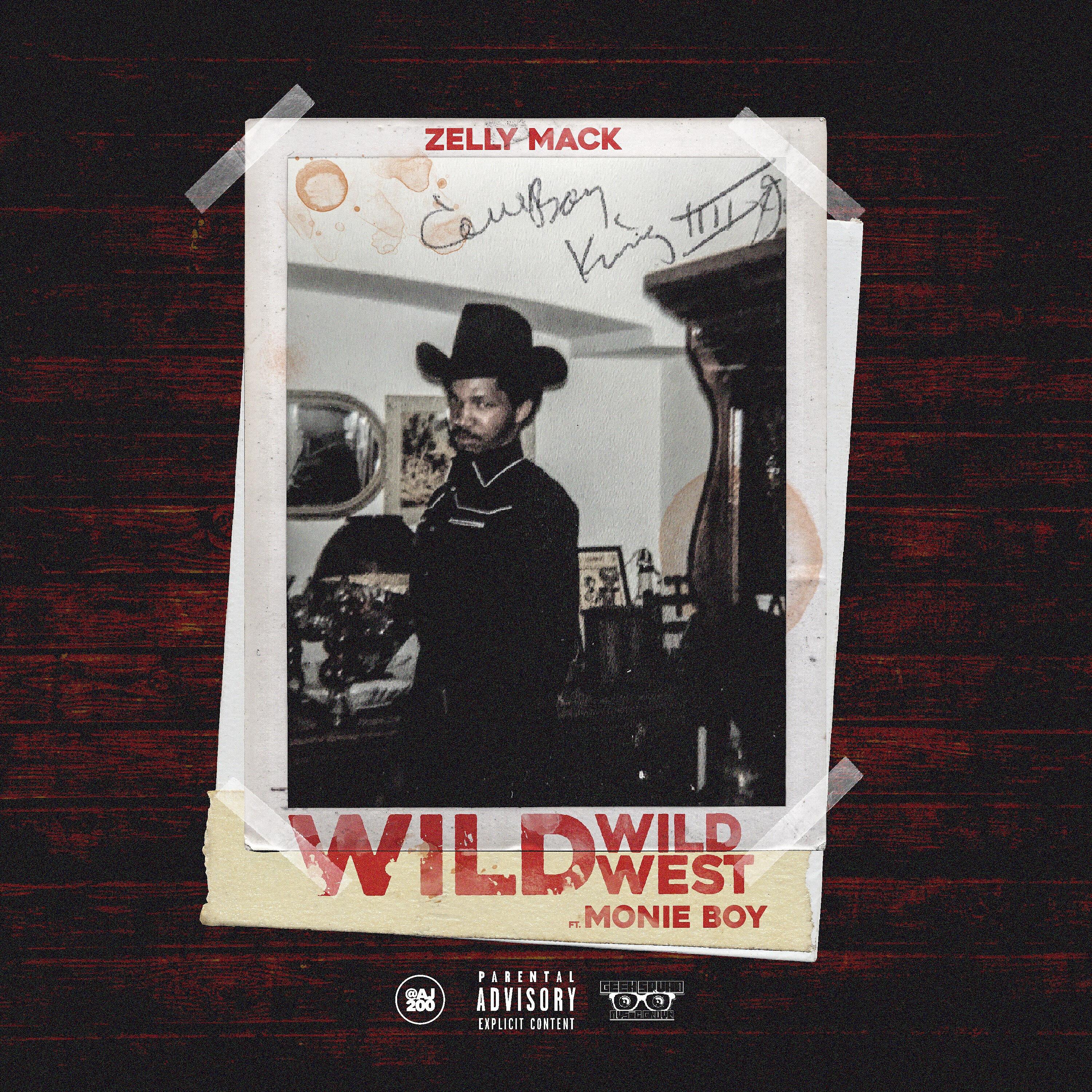 ZellyMack - Wild Wild West (feat. Monie Boy)