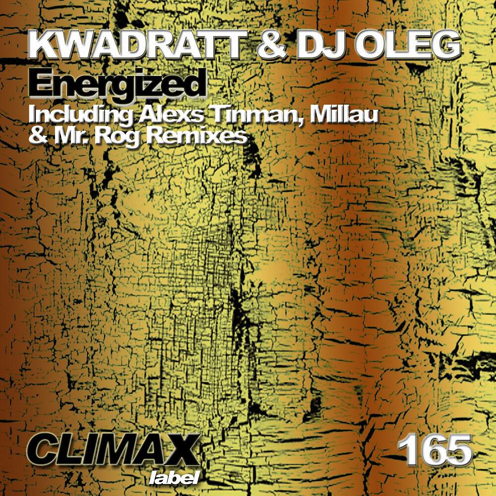 Kwadratt & DJ OleG - Energized (Mr. Rog Remix)