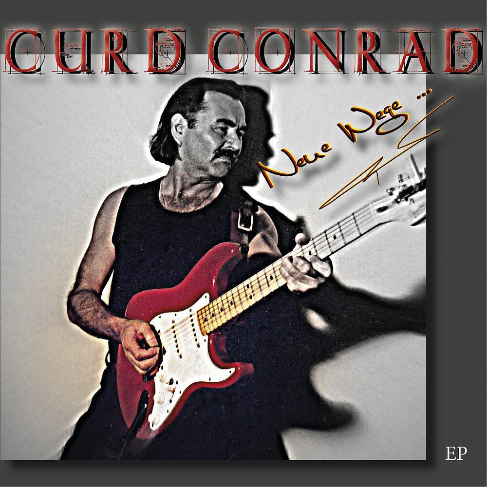 Curd Conrad - Neue Wege