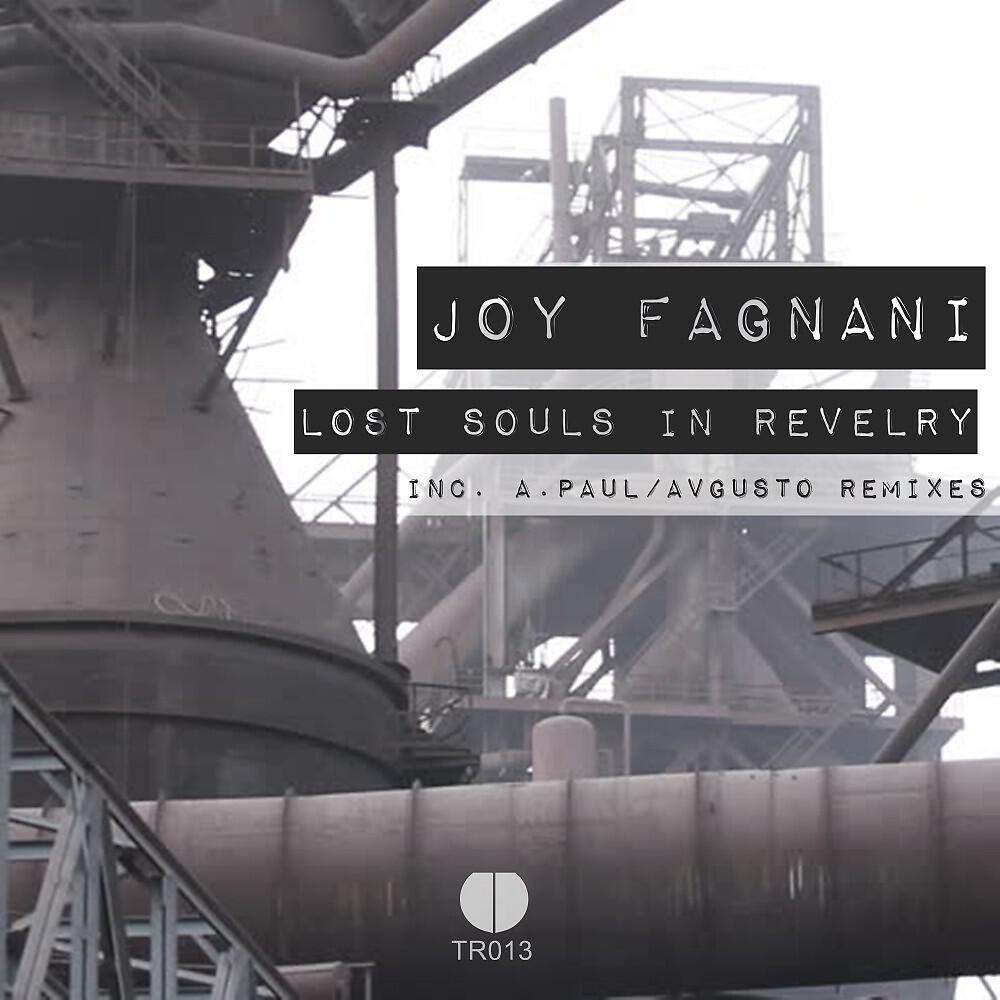 Joy Fagnani - Lost Souls in Revelry (Avgusto Remix)