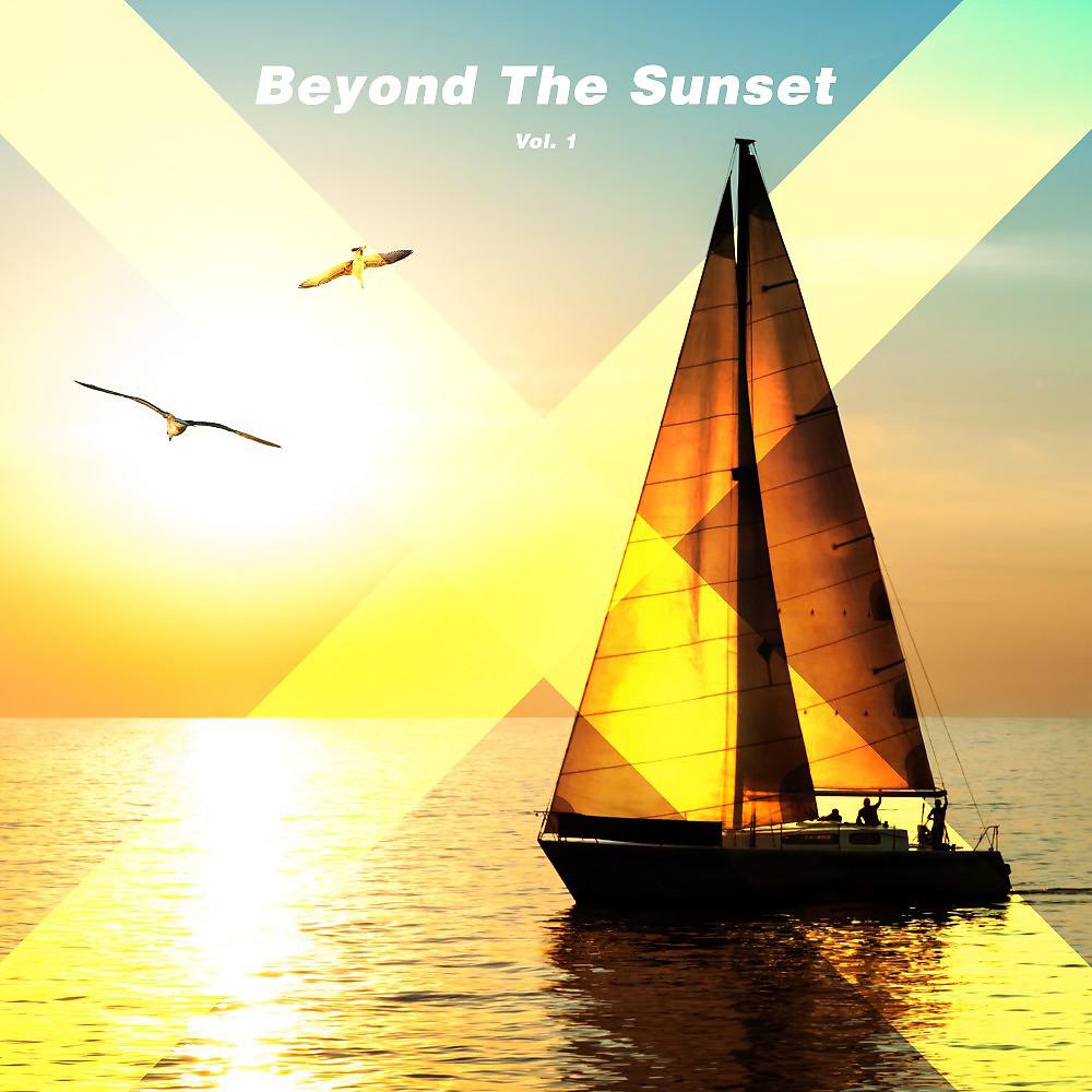 Постер альбома Beyond the Sunset, Vol. 1