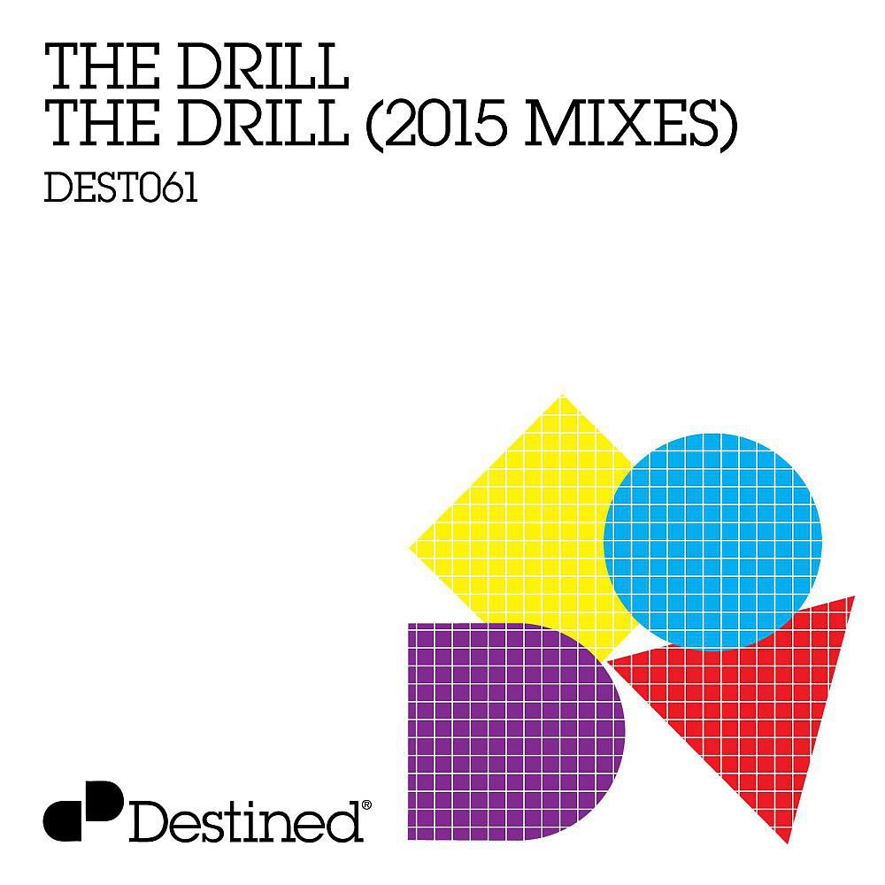 Постер альбома The Drill (2015 Mixes)
