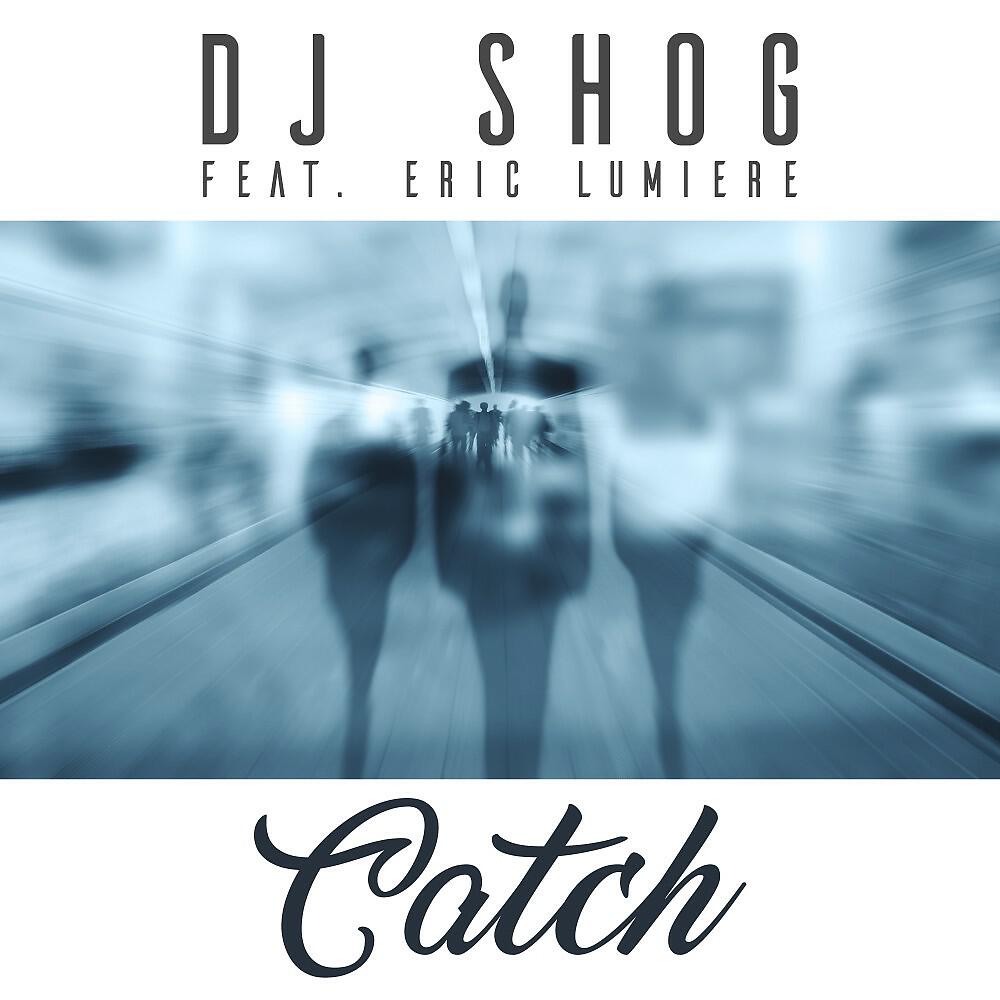 DJ SHOG - Catch (Ddei & Estate Remix)
