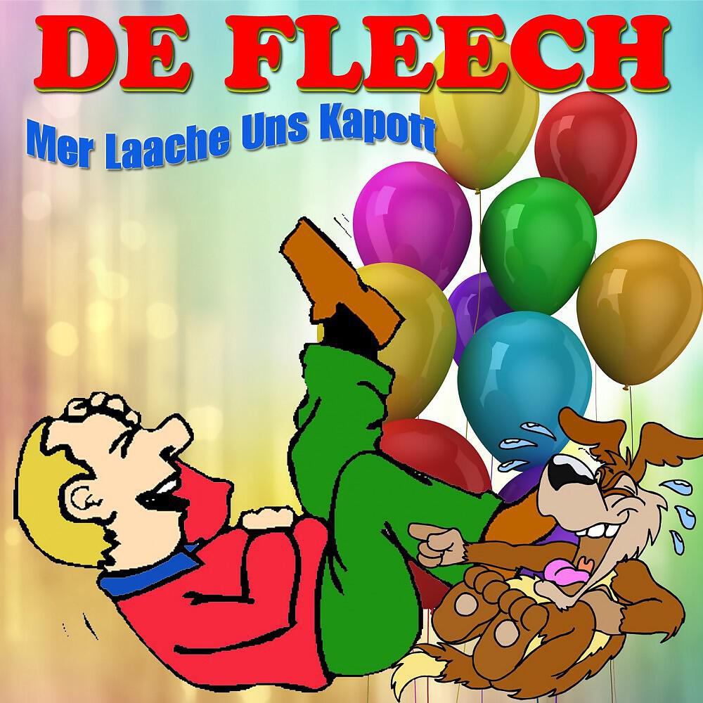 De Fleech - Mer laache uns kapott