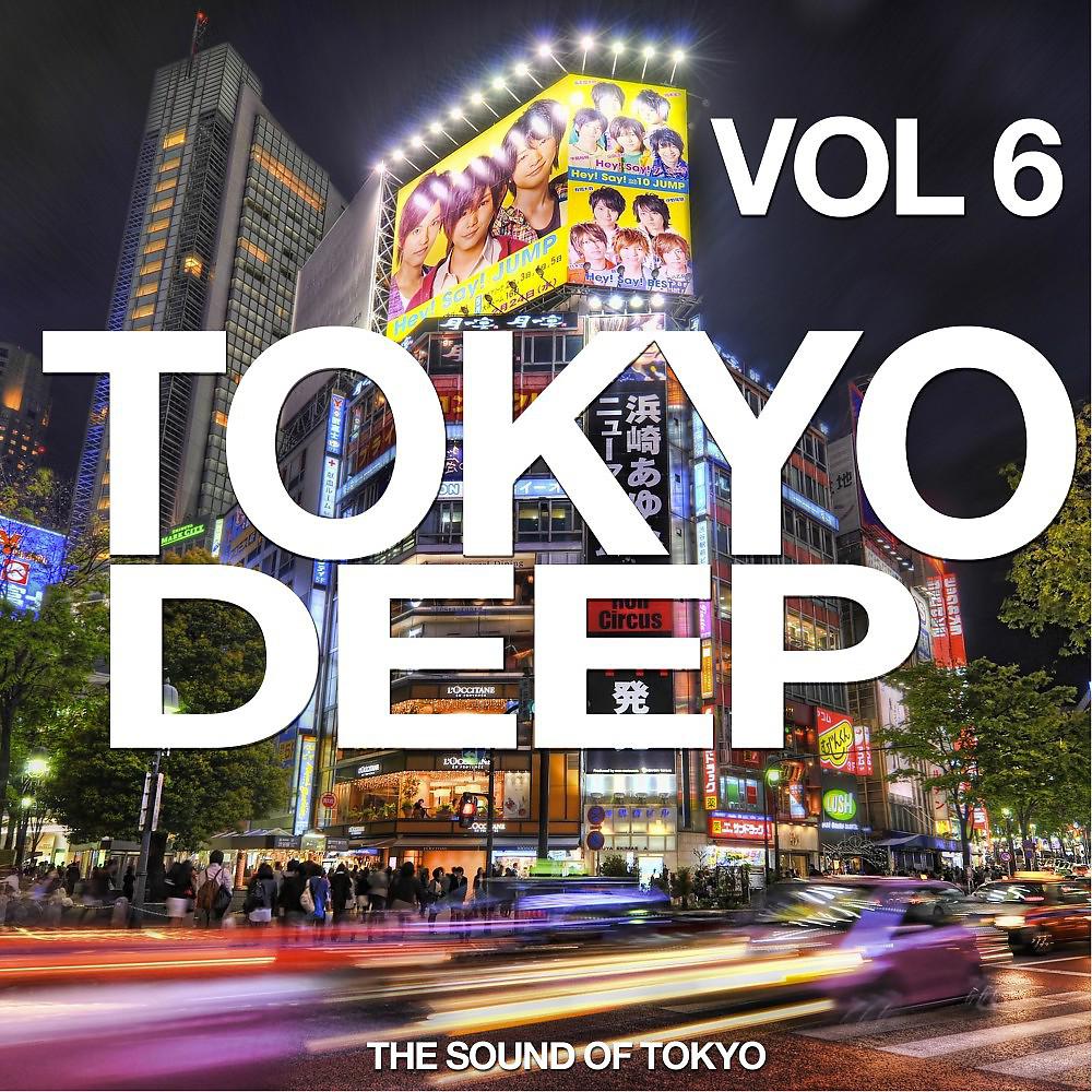 Постер альбома Tokyo Deep, Vol. 6 (The Sound of Tokyo)