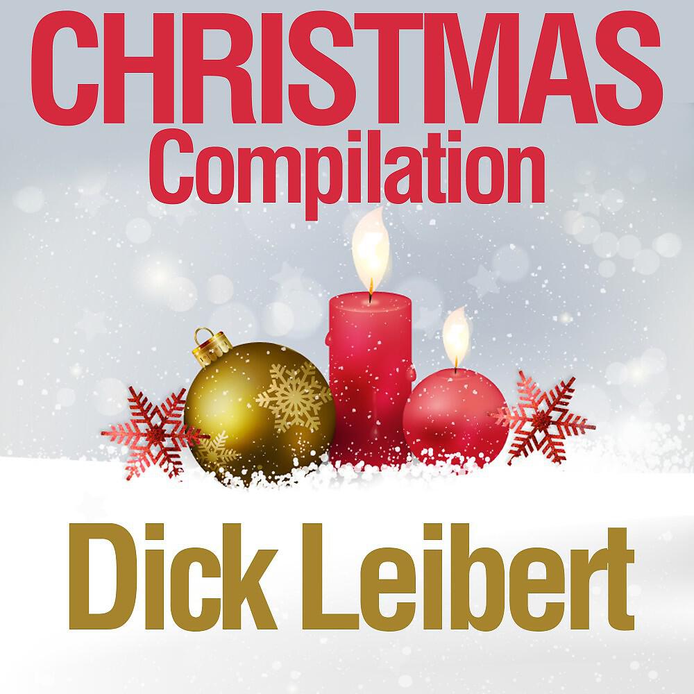 Dick Leibert - Medley: We Wish You a Merry Christmas / O Tannenbaum