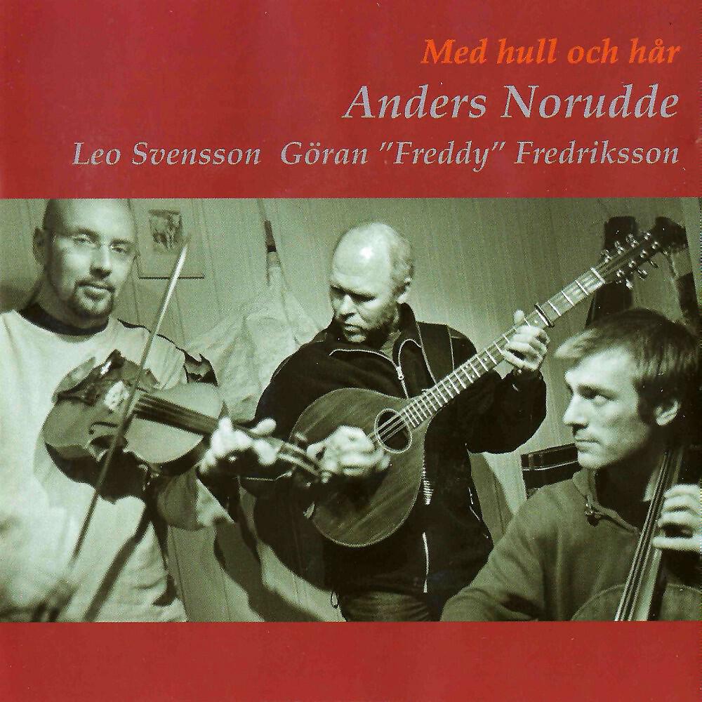 Anders Norudde, Leo Svensson & Göran 