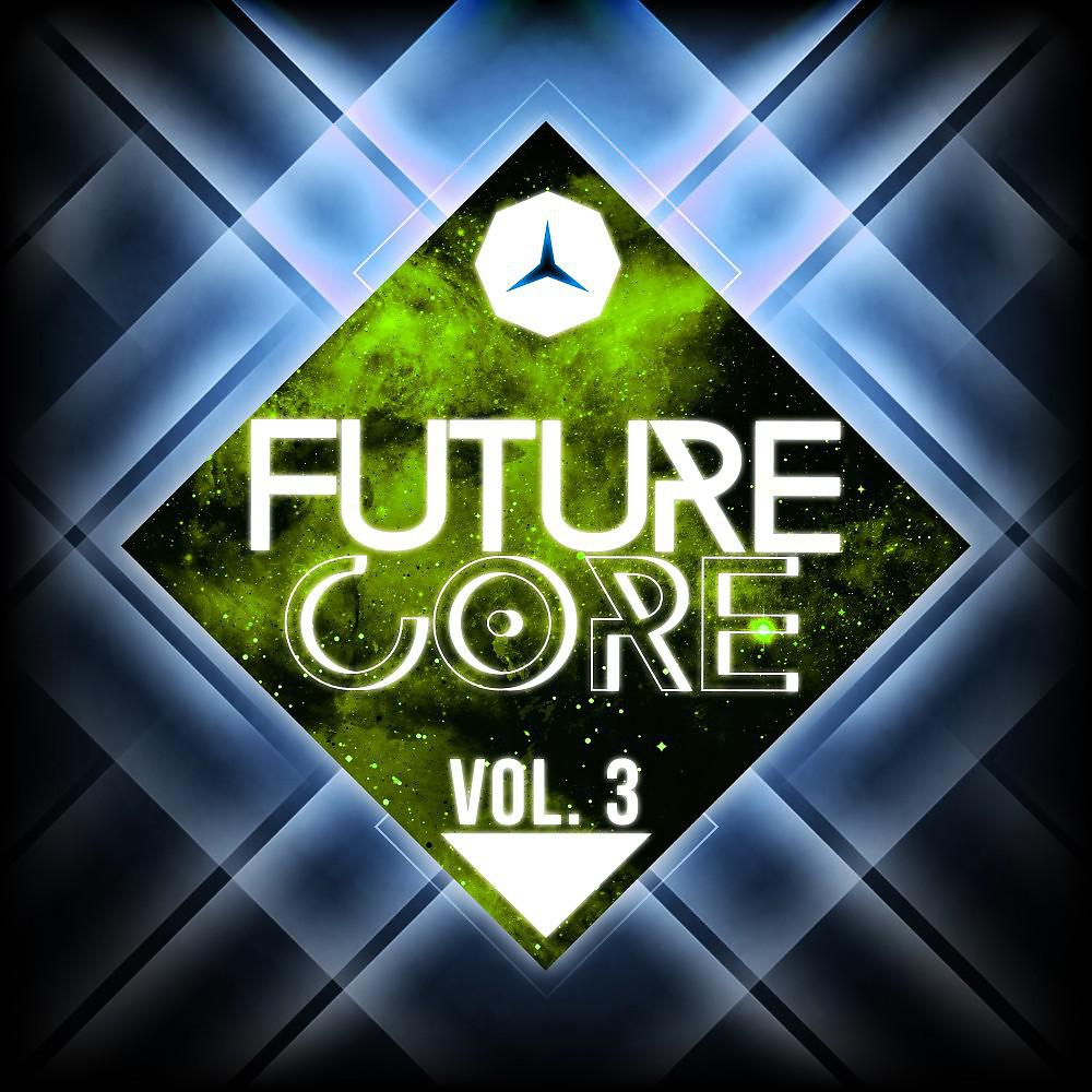 Постер альбома Future Core, Vol. 3