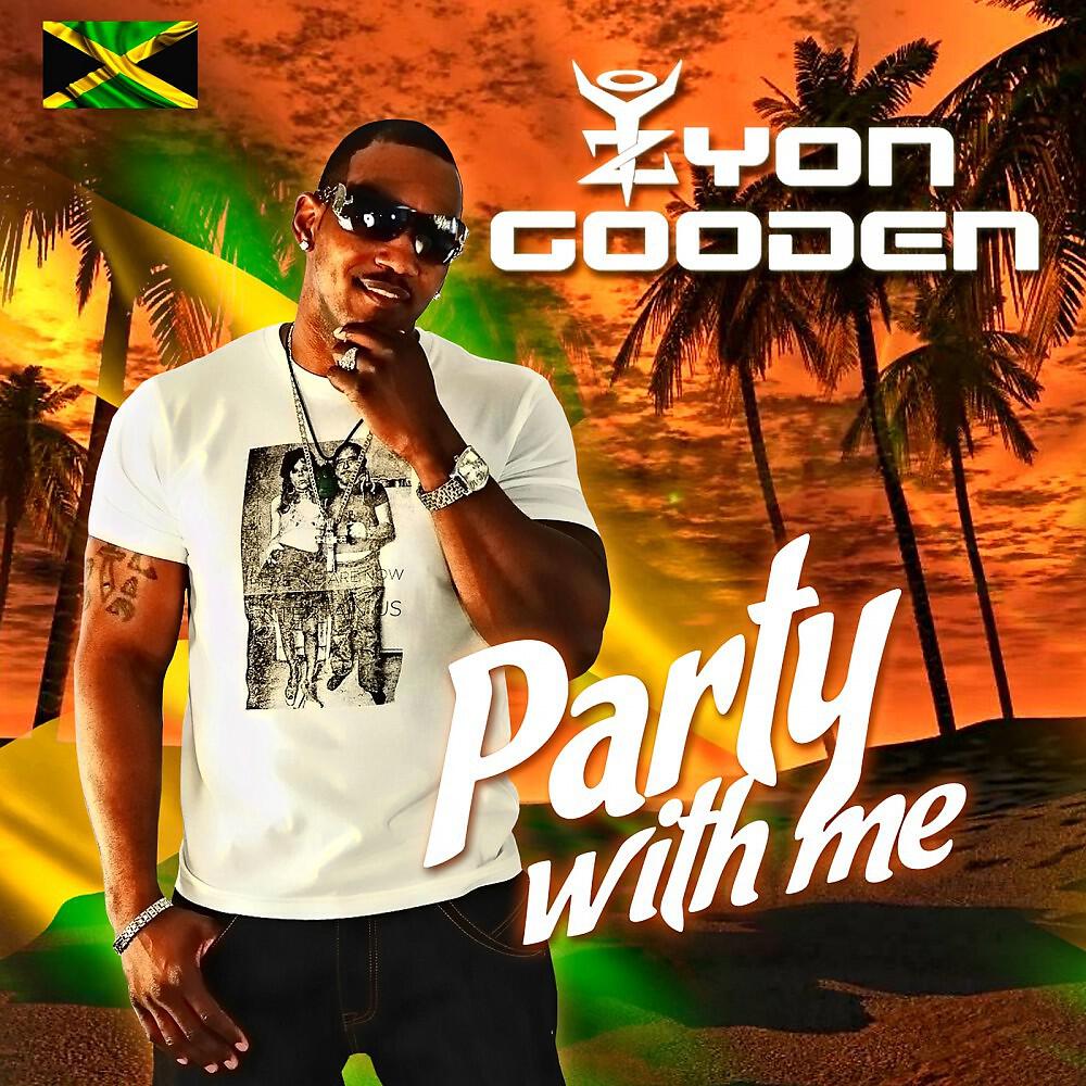 Zyon Gooden - Party With Me (P-Force Club Mix)
