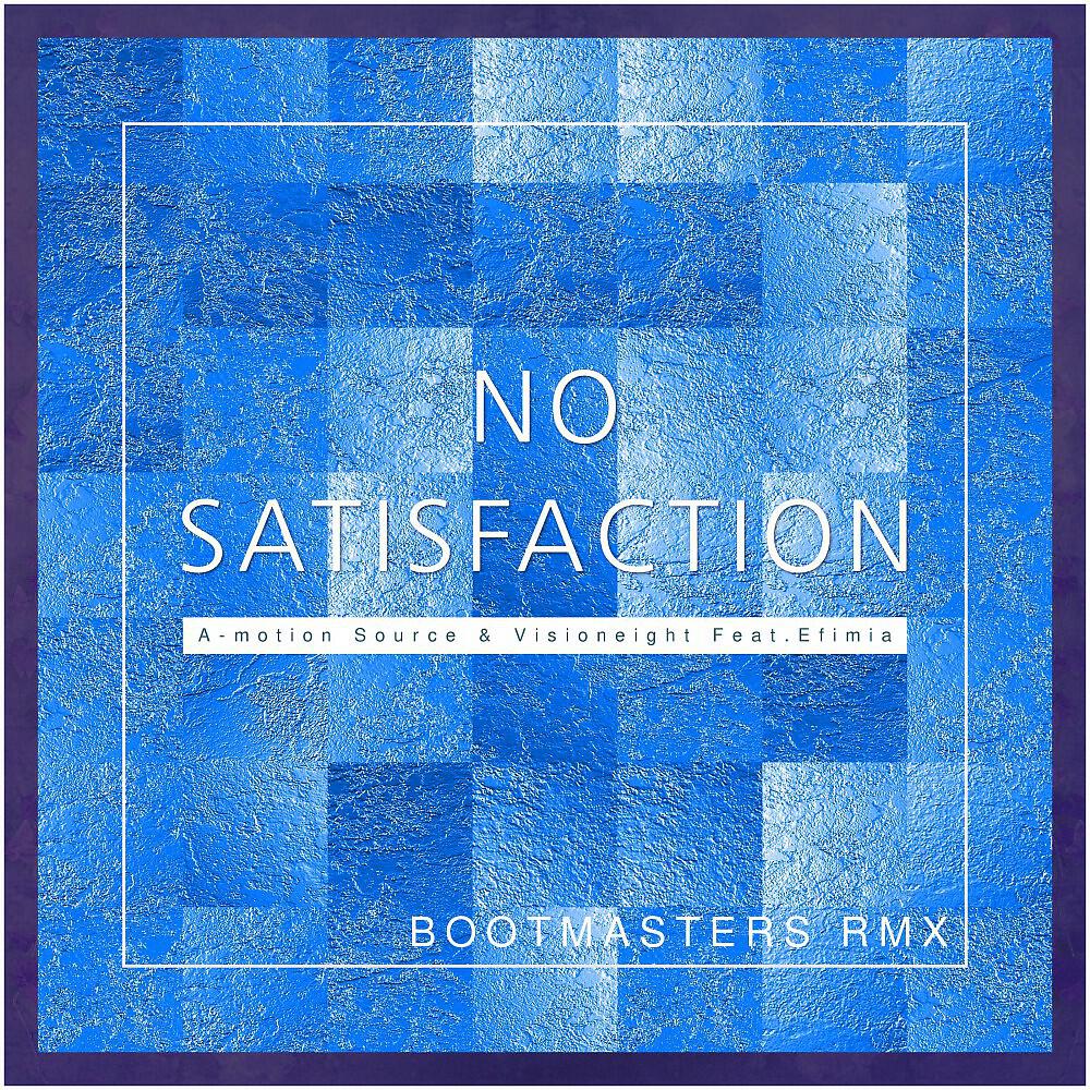 A-motion Source - No Satisfaction (Bootmasters Remix Radio Edit)
