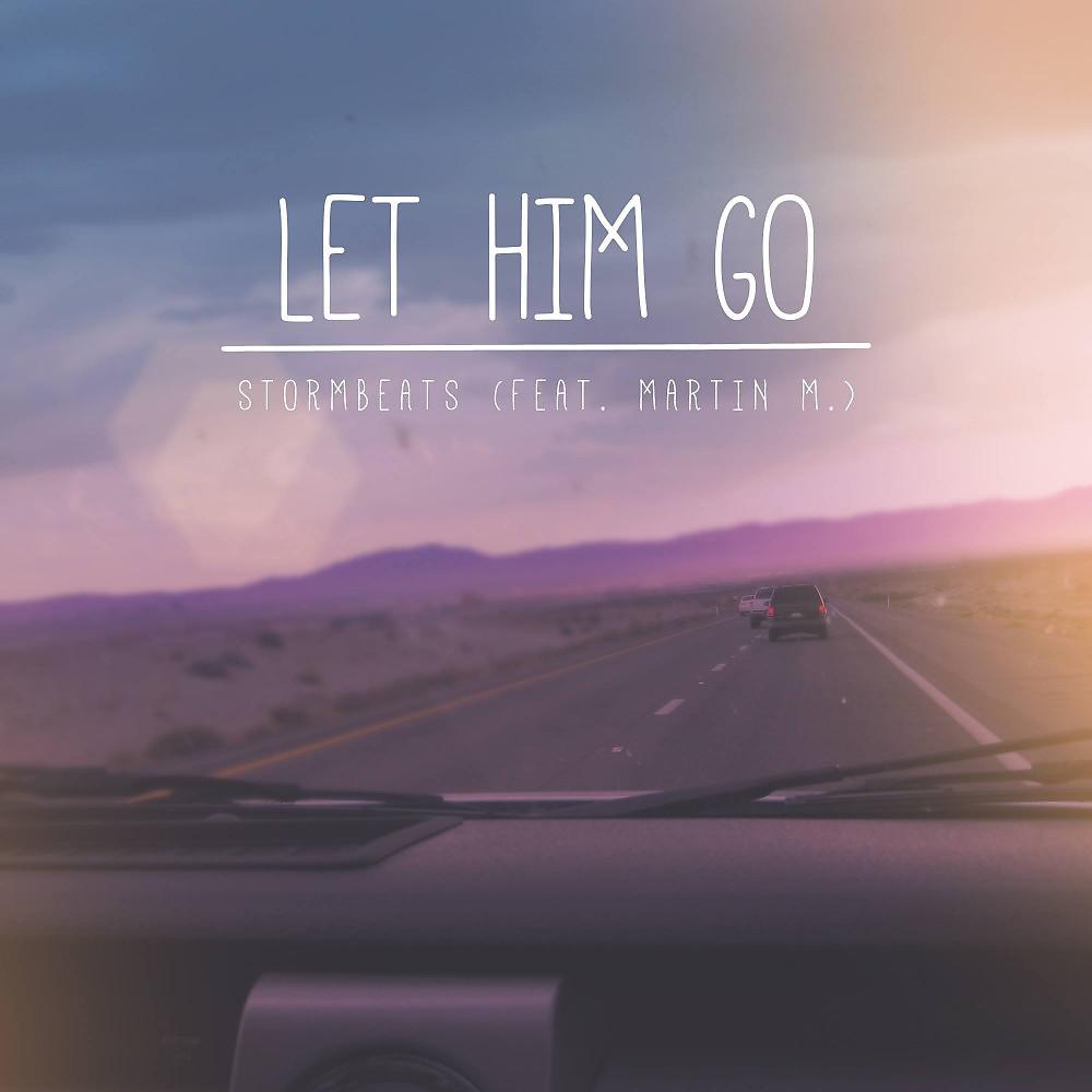 Постер альбома Let Him Go