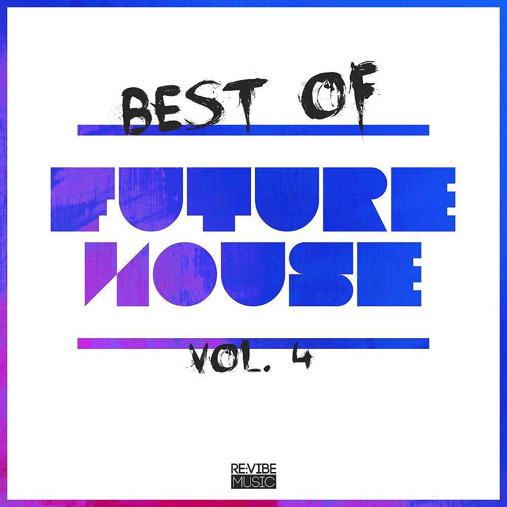 Постер альбома Best of Future House Vol. 4