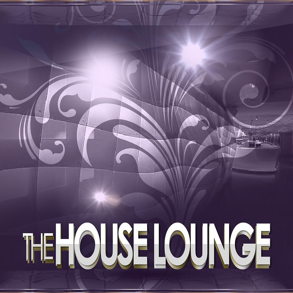 Постер альбома The House Lounge