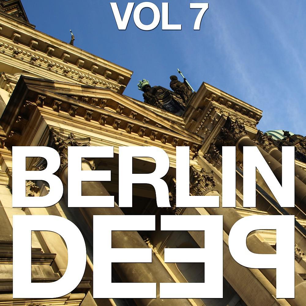 Постер альбома Berlin Deep, Vol. 7