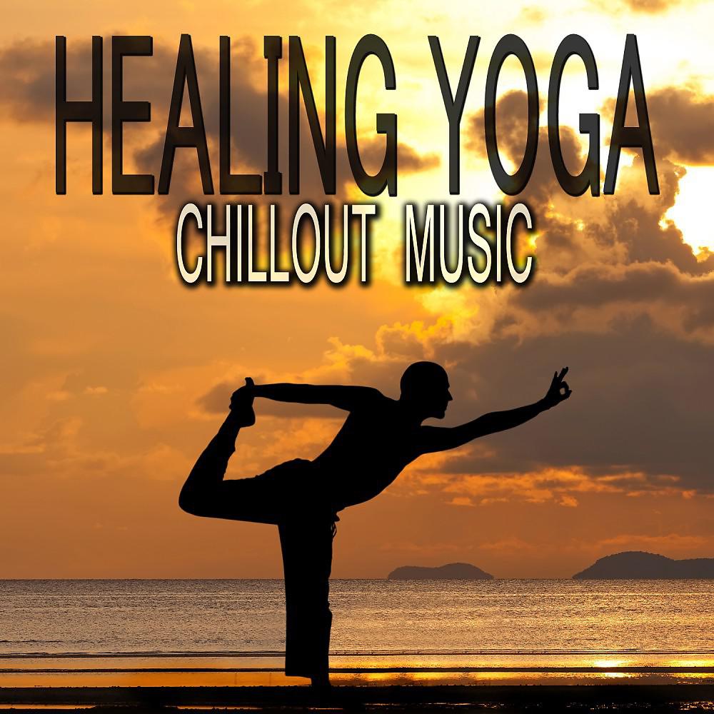 Постер альбома Healing Yoga Chillout Music