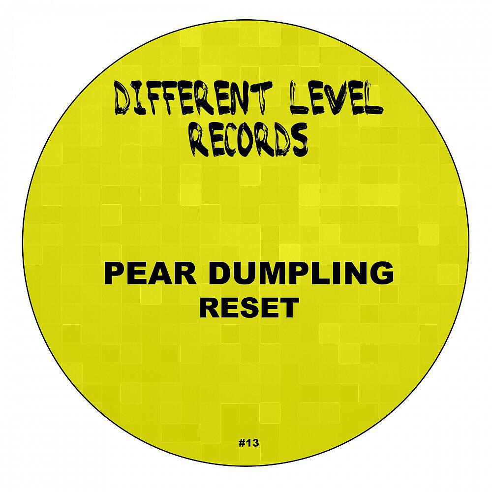 Pear Dumpling - Reset