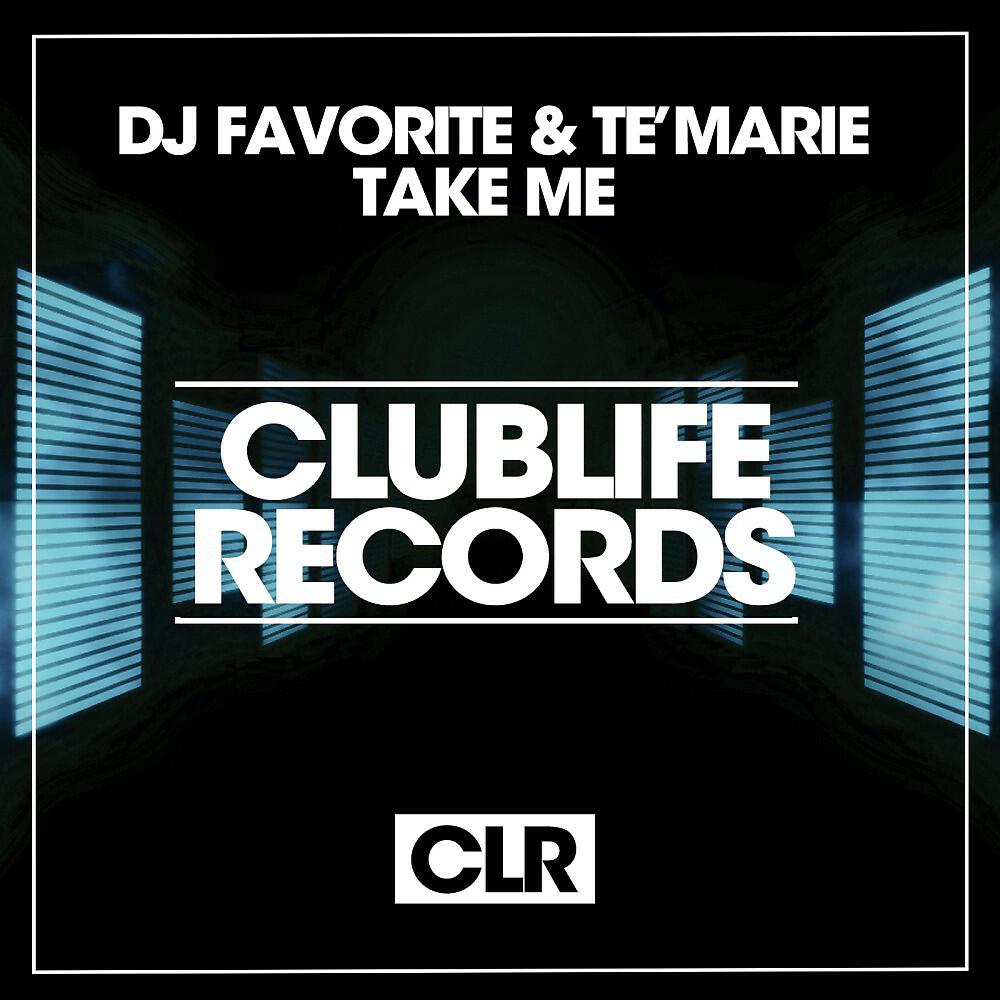 DJ Favorite & Te'Marie - Take Me (Mars3Ll Remix)