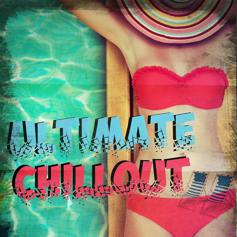 Постер альбома Ultimate Chillout