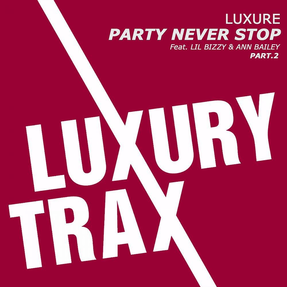 Luxure - Party Never Stop (Jim Cerrano Remix)