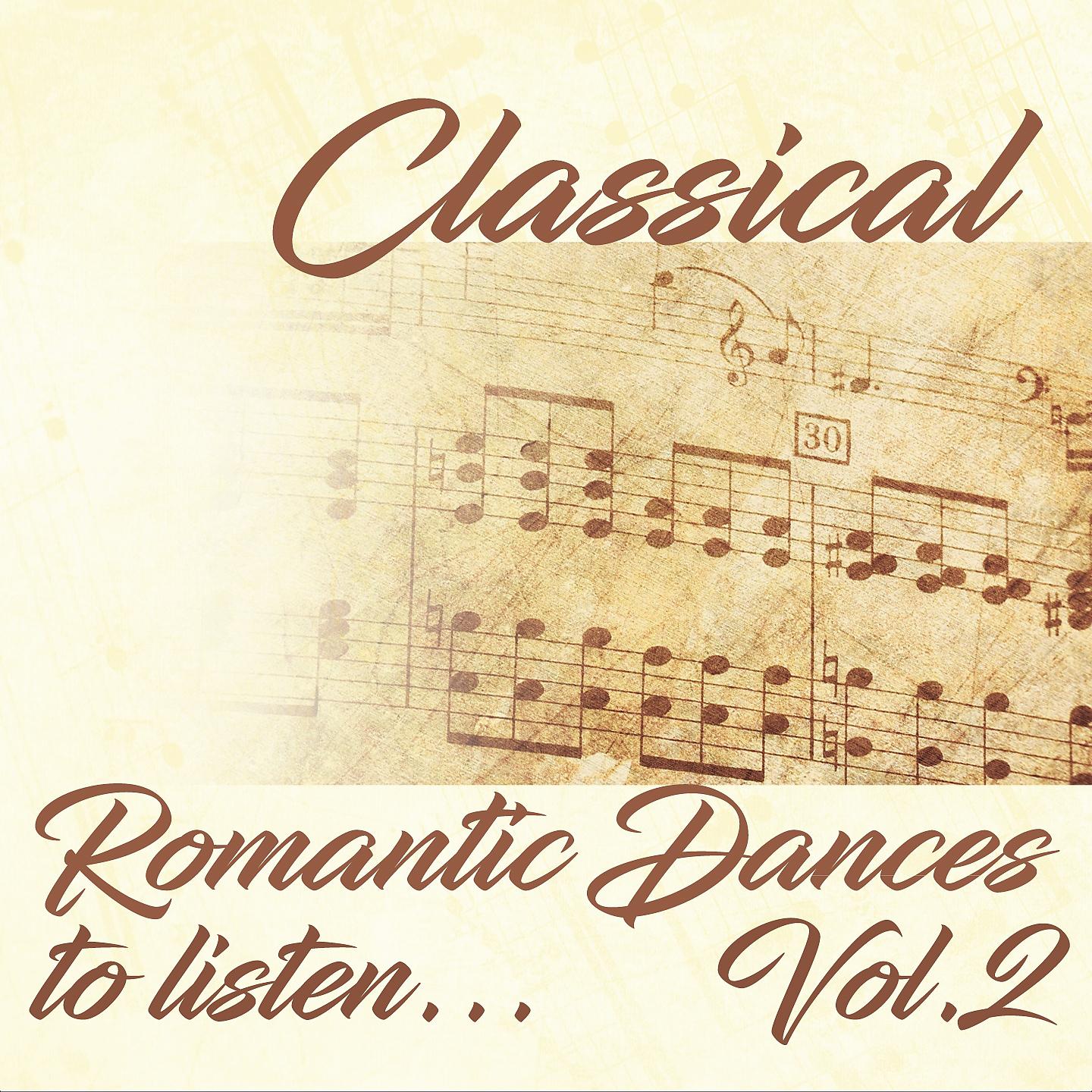 Постер альбома Classical Romantic Dances to Listen, Vol. 2