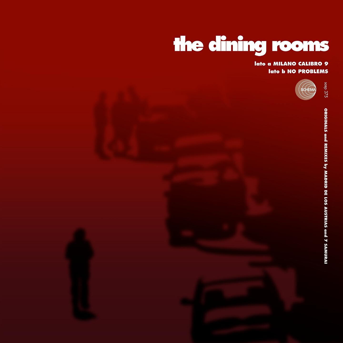 The Dining Rooms - Milano calibro 9 (Woman Is the Party Mix)