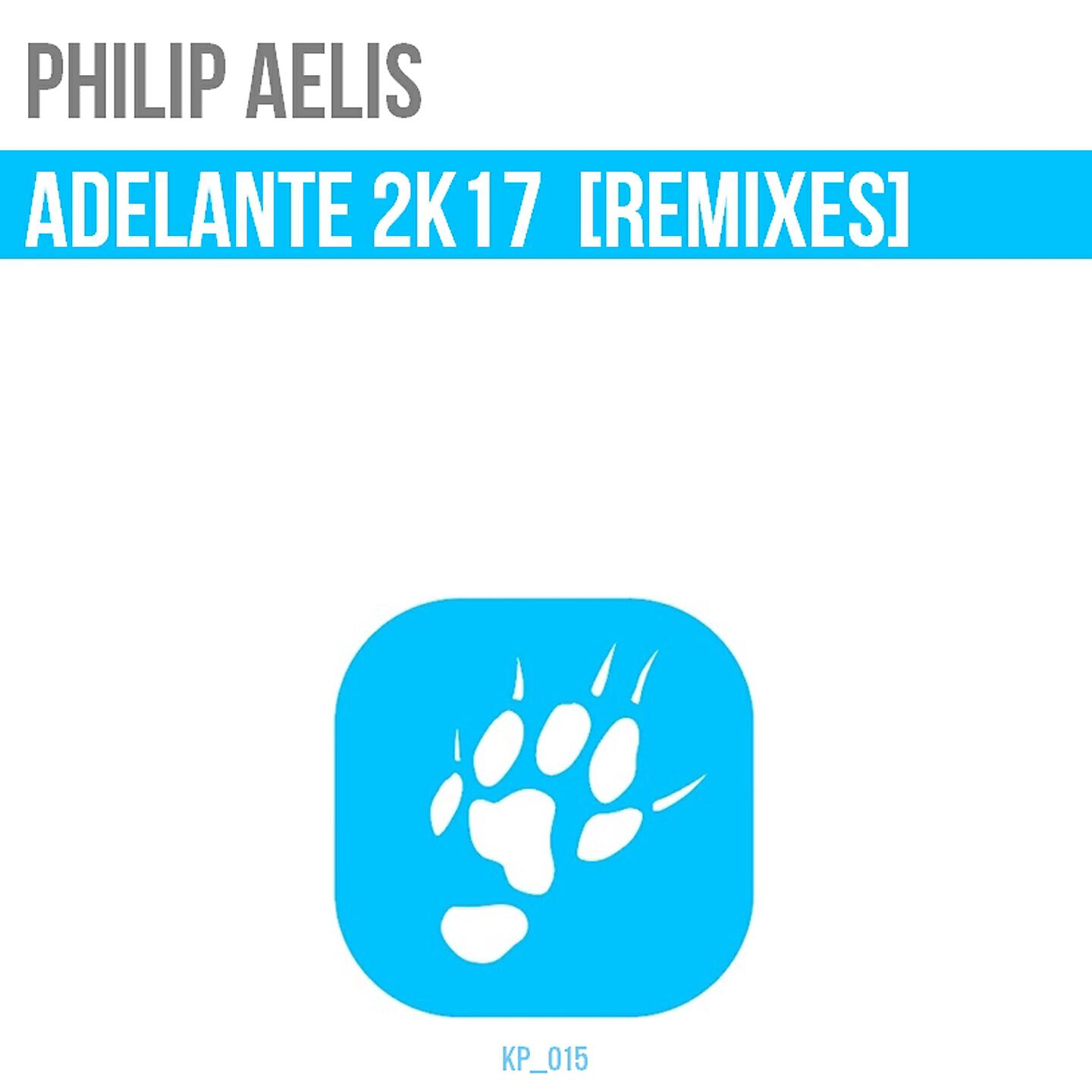 Philip Aelis - Adelante 2K17 (DJ Getdown Remix)